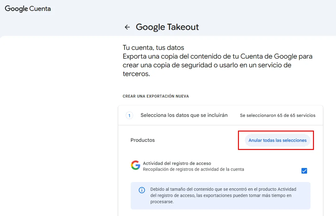 Pantalla de Google Takeout mostrando la opción Anular todas las selecciones